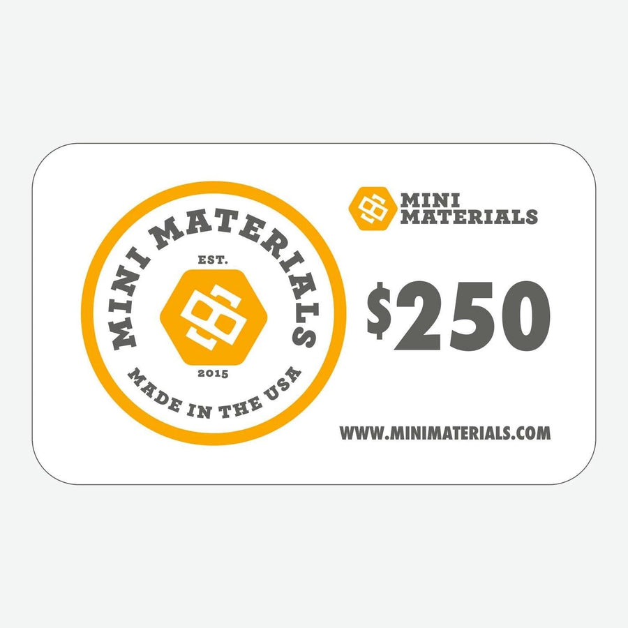 Mini Materials Gift Card $10 - $500 - Mini Materials